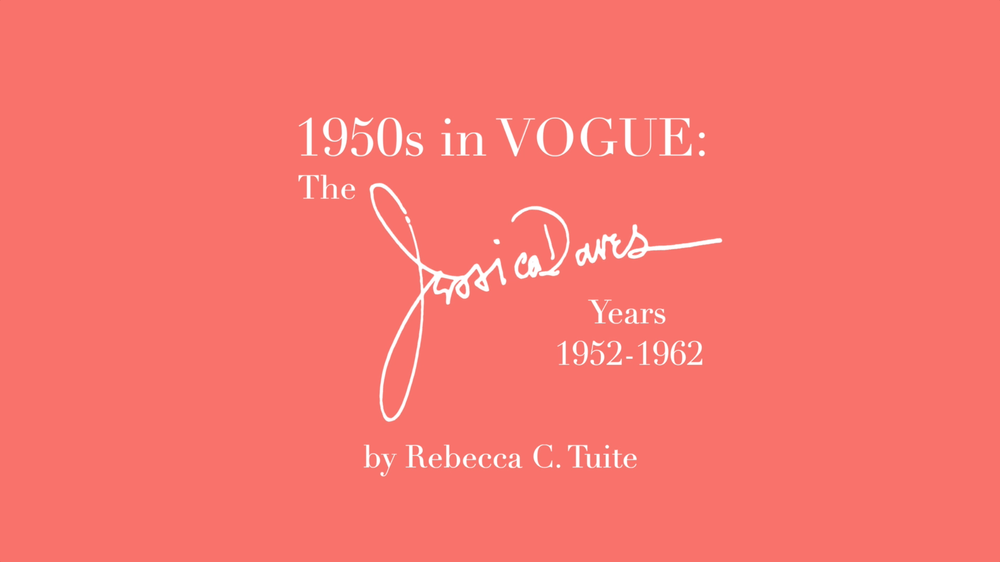 1950s in Vogue: The Jessica Daves Years, 1952-1962 — Rebecca C. Tuite